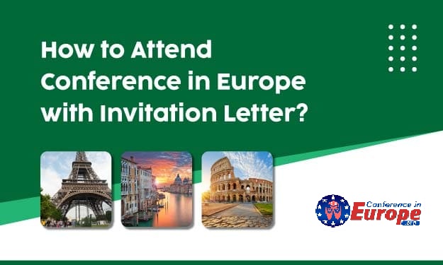 Procedure to attend the upcoming conferences in Europe in 2026 with a Visa Invitation Letter